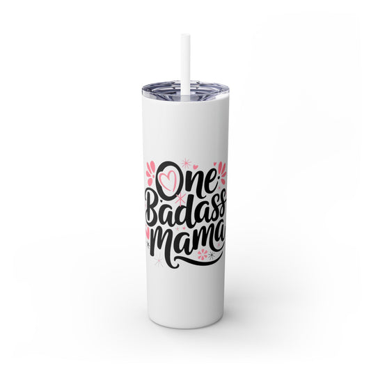 20oz Badass Mama Skinny Tumbler